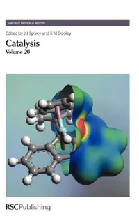 Buy Catalysis (English, K. M. Dooley | James J. Spivey) — BookShops.in