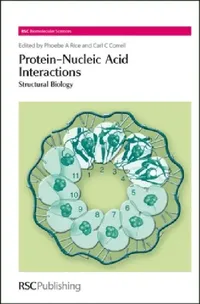 Buy Protein-Nucleic Acid Interactions (English, Phoebe A. Rice | Carl C. Correll) — BookShops.in