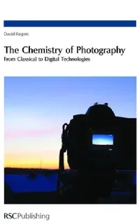 Buy Chemistry of Photography (English, David N. Rogers) — BookShops.in