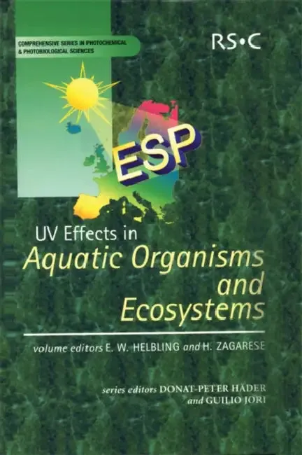 UV Effects in Aquatic Organisms and Ecosystems (English, E. Walter Helbling | Horacio Zagarese)