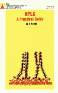Buy HPLC: A Practical Guide (English, Roger M. Smith | Toshihiko T. Hanai) — BookShops.in