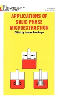 Buy Applications of Solid Phase Microextraction (English, Janusz Pawliszyn) — BookShops.in