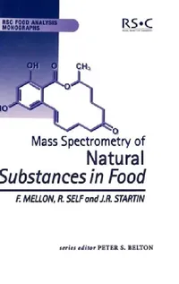 Buy Mass Spectrometry of Natural Substances in Food (English, Fred Mellon | Jim R. Startin | Ron Self) — BookShops.in