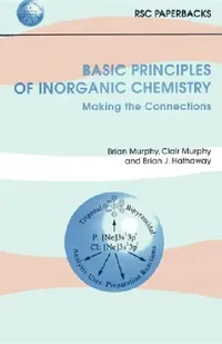 Buy Basic Principles of Inorganic Chemistry (English, Brian J. Hathaway | Clair Murphy | Brian Murphy) — BookShops.in