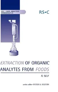 Buy Extraction of Organic Analytes from Foods (English, Peter S. Belton | Ron Self) — BookShops.in