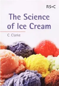 Buy The Science of Ice Cream (English, Chris Clarke) — BookShops.in