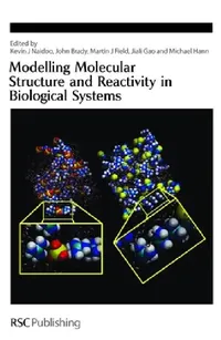 Buy Modelling Molecular Structure and Reactivity in Biological Systems (English, Kevin Naidoo | John Brady | Martin Field) — BookShops.in