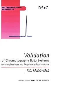 Buy Validation of Chromatography Data Systems (English, Robert McDowall) — BookShops.in