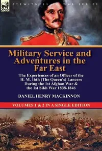 Buy Military Service and Adventures in the Far East (English, Daniel Henry MacKinnon) — BookShops.in