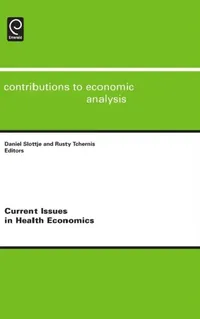 Buy Current Issues in Health Economics (English, Daniel Slottje | Rusty Tchernis | Badi H. Baltagi) — BookShops.in