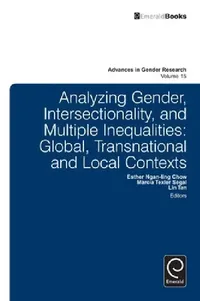 Buy Analyzing Gender, Intersectionality, and Multiple Inequalities (English, Esther Ngan-Ling Chow | Marcia Texler Segal | Tan Lin) — BookShops.in