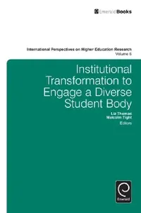 Buy Institutional Transformation to Engage a Diverse Student Body (English, Liz Thomas | Malcolm Tight) — BookShops.in