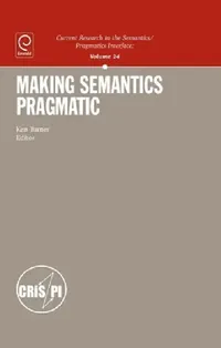 Buy Making Semantics Pragmatic (English, Ken Turner) — BookShops.in