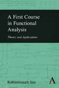 Buy A First Course in Functional Analysis (English, Rabindranath Sen) — BookShops.in