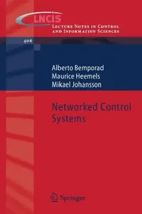 Buy Networked Control Systems | by Alberto Bemporad | Maurice Heemels | Mikael Johansson | Springer | by Alberto Bemporad | Maurice Heemels | Mikael Johansson | Springer | by Alberto Bemporad | Maurice Heemels | Mikael Johansson | Springer | by Alberto Bemporad | Maurice Heemels | Mikael Johansson | Springer | by Alberto Bemporad | Maurice Heemels | Mikael Johansson | Springer | by Alberto Bemporad | Maurice Heemels | Mikael Johansson | Springer | by Alberto Bemporad | Maurice Heemels | Mikael Johan — BookShops.in