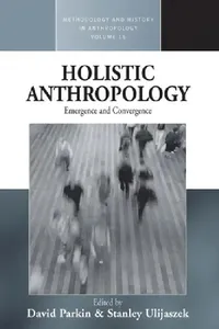 Buy Holistic Anthropology (English, David Parkin | Stanley Ulijaszek) — BookShops.in