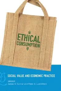 Buy Ethical Consumption (English, James G. Carrier | Peter G. Luetchford) — BookShops.in