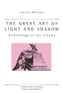 Buy The Great Art Of Light And Shadow (English, Laurent Mannoni | Richard Crangle | Richard Crangle) — BookShops.in