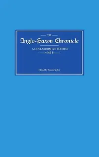 Buy Anglo-Saxon Chronicle 4 MS B (English, Simon Taylor) — BookShops.in