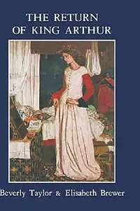 Buy Return of King Arthur British and American Arthurian Literature Since 1800 (English, Beverly Taylor | Elisabeth Brewer) — BookShops.in
