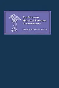 Buy The Medieval Mystical Tradition in England, Ireland and Wales (English, Marion Glasscoe | C. Annette Grise | Denis Renevey) — BookShops.in
