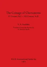 Buy The Coinage of Chersonesus (English, V. A. Anokhin) — BookShops.in