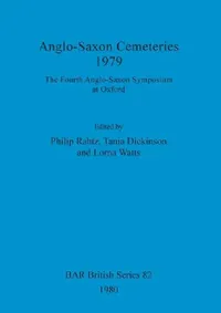 Buy Anglo-Saxon Cemeteries 1979 (English, Philip Rahtz | Tania Dickinson | Lorna Watts) — BookShops.in