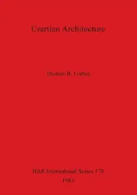 Buy Urartian Architecture (English, Thomas B. Forbes) — BookShops.in