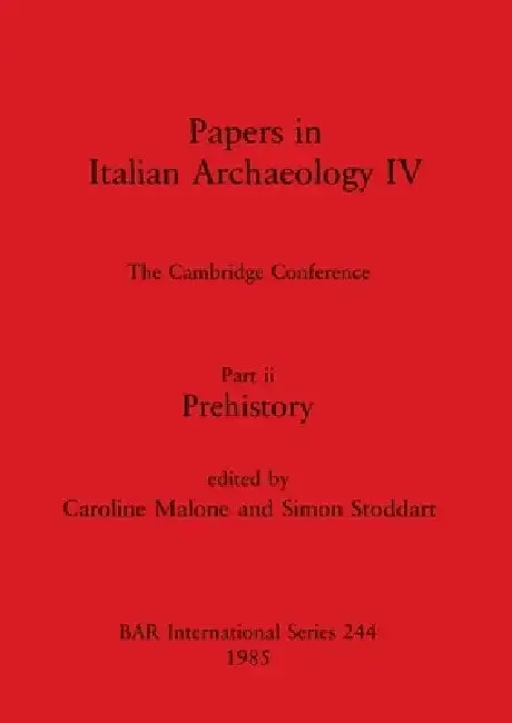 Papers in Italian Archaeology IV (English, Caroline Malone | Simon Stoddart)