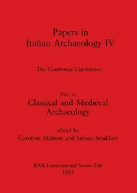Buy Papers in Italian Archaeology IV (English, Caroline Malone | Simon Stoddart) — BookShops.in