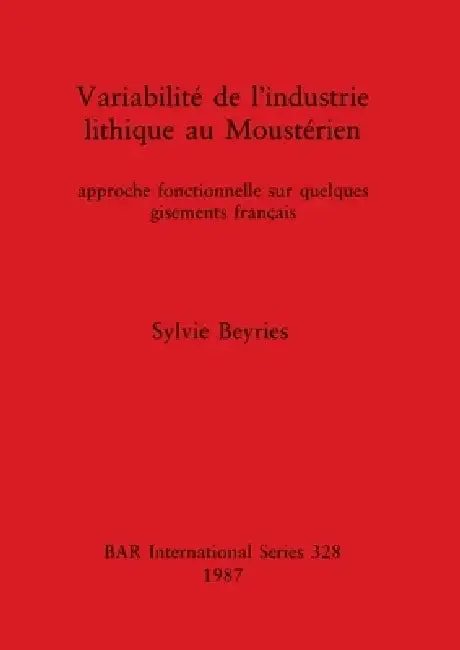 Variabilité de l'Industrie lithique au Moustérien (English, Sylvie Beyries)