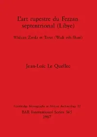 Buy L'art rupestre du Fezzan septentrional (Libye) (English, Jean-Loïc Le Quellec) — BookShops.in