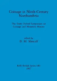 Buy Coinage in Ninth-century Northumbria (English, D. M. Metcalf) — BookShops.in