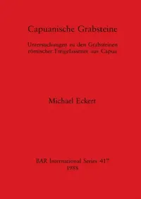 Buy Capuanische Grabsteine (English, Michael Eckert) — BookShops.in