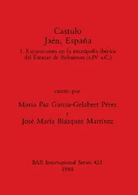Buy Castulo Jaén, España (English, María Paz García-Gelabert Pérez | José María Blázquez Martínez) — BookShops.in