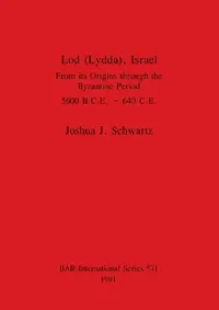 Buy Lod (Lydda), Israel (English, Joshua J. Schwartz) — BookShops.in