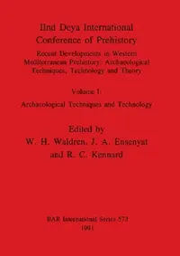 Buy IInd Deya International Conference of Prehistory (English, W. H. Waldren | J. a. Ensenyat | R. C. Kennard) — BookShops.in