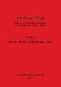 Buy The Miwa Project (English, Gina L. Barnes | Masaaki Okita) — BookShops.in