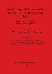 Buy Archaeological Survey in the Lower Liri Valley, Central Italy (English, J. W. Hayes | I. P. Martini) — BookShops.in