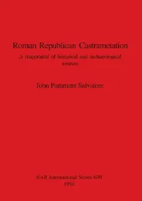 Buy Roman Republican Castrametation (English, John Pamment Salvatore) — BookShops.in