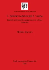 Buy L'habitat traditionnel à 'Aima (English, Michèle Biewers) — BookShops.in