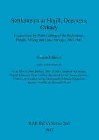 Buy Settlements at Skaill, Deerness, Orkney (English, Simon Buteux) — BookShops.in