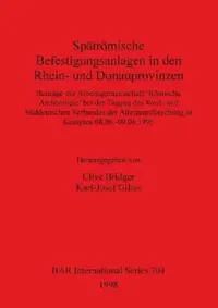 Buy Spätrömische Befestigungsanlagen in den Rhein- und Donauprovinzen (English, Clive Bridger | Karl-Josef Gilles) — BookShops.in