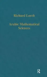 Buy Arabic Mathematical Sciences (English, Richard Lorch) — BookShops.in