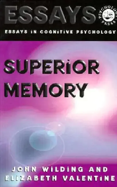 Superior Memory | by Elizabeth Valentine | John Wilding | Psychology Press | by Elizabeth Valentine | John Wilding | Psychology Press | by Elizabeth Valentine | John Wilding | Psychology Press | by Elizabeth Valentine | John Wilding | Psychology Press | by Elizabeth Valentine | John Wilding | Psychology Press | by Elizabeth Valentine | John Wilding | Psychology Press | by Elizabeth Valentine | John Wilding | Psychology Press | by Elizabeth Valentine | John Wilding | Psychology Press | by Elizabe
