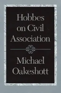 Buy Hobbes on Civil Association (English, Michael Oakeshott) — BookShops.in