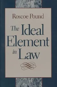 Buy The Ideal Element in Law (English, Roscoe Pound) — BookShops.in