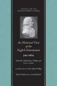 Buy An Historical View of the English Government (English, John Millar | Mark Salber Phillips) — BookShops.in