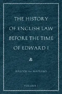 Buy The History of English Law Before the Time of Edward I (2-Volumes) (English, Sir Frederick Pollock | Frederic William Maitland) — BookShops.in