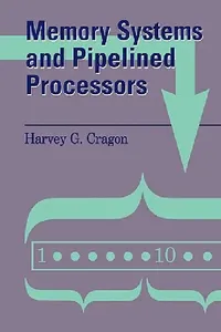 Buy Memory Systems and Pipelined Processors | by Harvey G. Cragon | Jones &amp; Bartlett Publishers | by Harvey G. Cragon | Jones &amp; Bartlett Publishers | by Harvey G. Cragon | Jones &amp; Bartlett Publishers | by Harvey G. Cragon | Jones &amp; Bartlett Publishers | by Harvey G. Cragon | Jones &amp; Bartlett Publishers | by Harvey G. Cragon | Jones &amp; Bartlett Publishers | by Harvey G. Cragon | Jones &amp; Bartlett Publishers | by Harvey G. Cragon | Jones &amp; Bartlett Publishers | by Harvey  — BookShops.in
